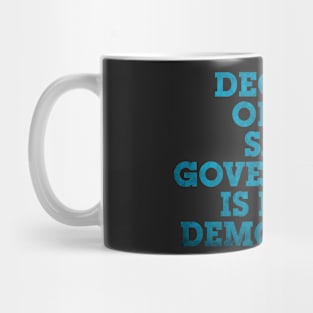 DECADES OF THE SAME GOVERNMENT IS NOT A DEMOCRACY. Mug